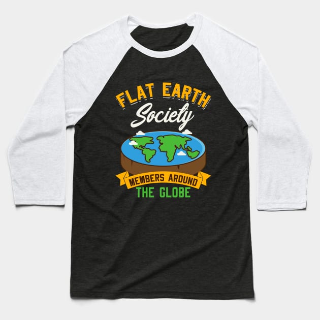 Flat Earth Society Members Around the Globe Baseball T-Shirt by Nowhereman78